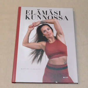 Martina Aitolehti Elämäsi kunnossa